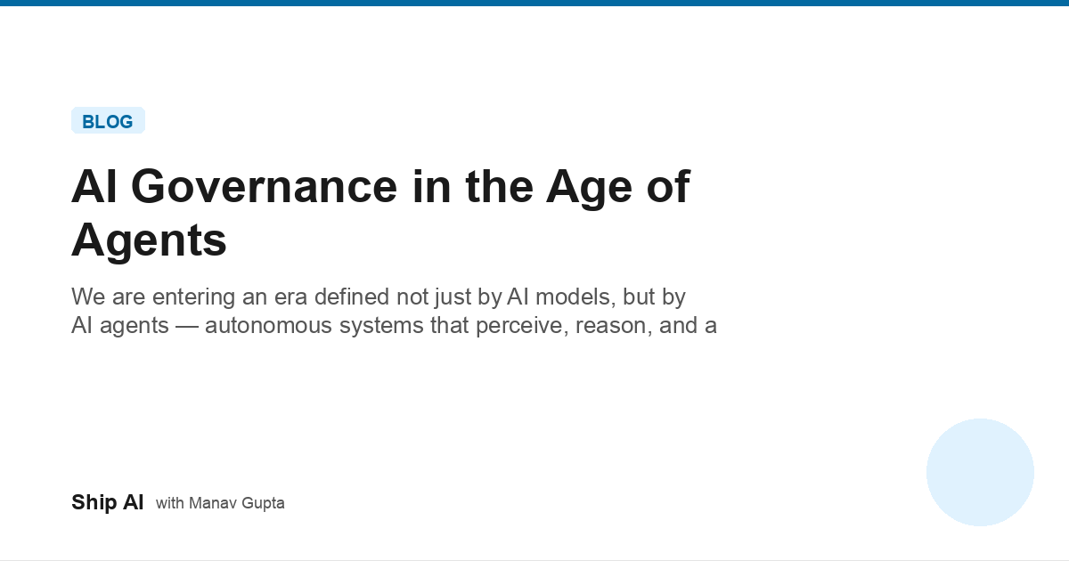 AI Governance in the Age of Agents